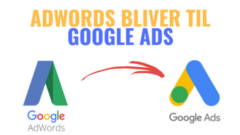 google ads - det nye navn for adwords